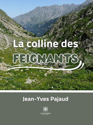 cover image of La colline des Feignants